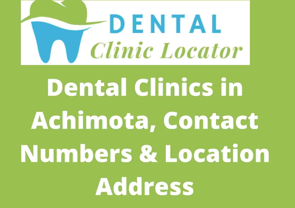 Dental Clinics in Achimota, Contact Numbers & Location Address